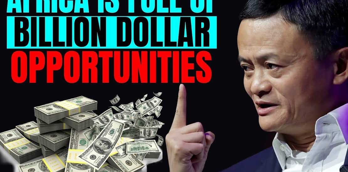 africa is the ultimate destination for unlimited business ideas and opportunities jack ma